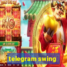 telegram swing